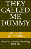 THEY CALLED ME DUMMY BY STEP by Amilcar Hernández