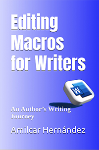 EDITING MACROS FOR WRITERS by Amilcar Hernández